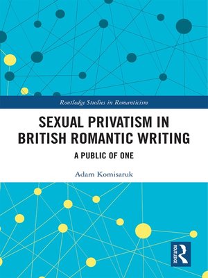 cover image of Sexual Privatism in British Romantic Writing